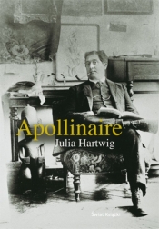 Apollinaire - Julia Hartwig