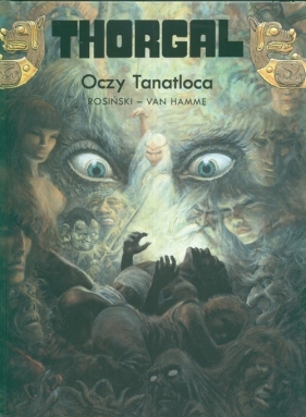 Thorgal Oczy Tanatloca Tom 11 - Grzegorz Rosiński, Jean Van Hamme