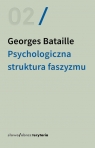 Psychologiczna struktura faszyzmu Georges Bataille