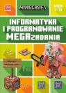 Minecraft. Informatyka i programowanie. Megazadania. 7-11 lat Tom Bolton