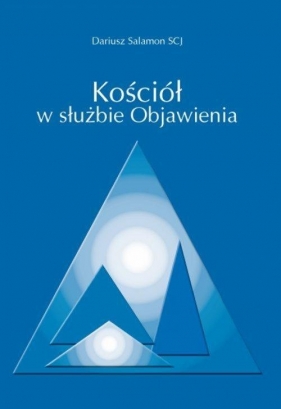 Kościół w służbie objawienia - Dariusz Salomon