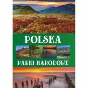 Polska. Parki narodowe - Opracowanie zbiorowe