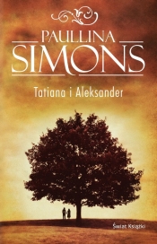 Jeździec Miedziany. Tom 2. Tatiana i Aleksander - Paullina Simons