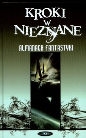Kroki w nieznane 2007 Tom 3 - <br />