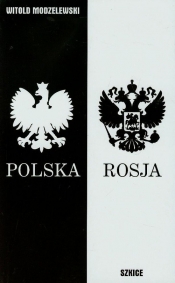 Szkice polsko- rosyjskie lata 2010-2014