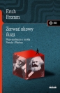 Zerwać okowy iluzji - Erich Fromm