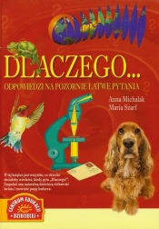 Dlaczego... Odpowiedzi na pozornie łatwe pytania