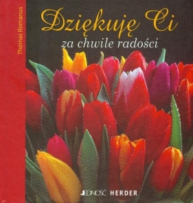 Dziękuję Ci za chwile radości - Romanus Thomas