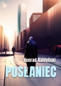 Posłaniec - Konrad Kaldyński