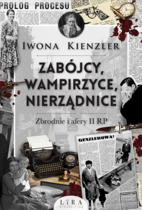 Zabójcy, wampirzyce, nierządnice - Iwona Kienzler