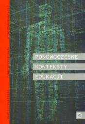 Ponowoczesne konteksty edukacji