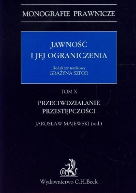 Jawność i jej ograniczenia Przeciwdziałanie przestępczości Tom 10 - <br />