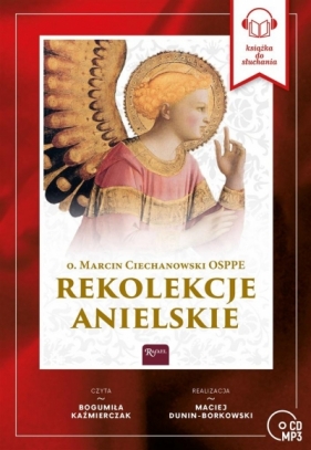 Rekolekcje Anielskie - Ciechanowski Marcin