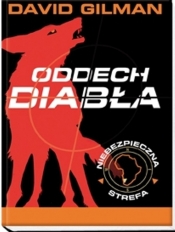Niebezpieczna strefa. Oddech diabła.