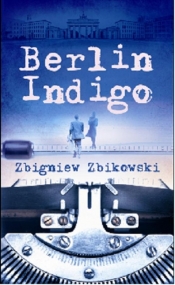 Berlin Indigo - Zbikowski Zbigniew