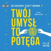 Twój umysł to potęga (Audiobook) - Brown Gregory Scott