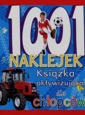 1001 naklejek Książka aktywizująca dla chłopców