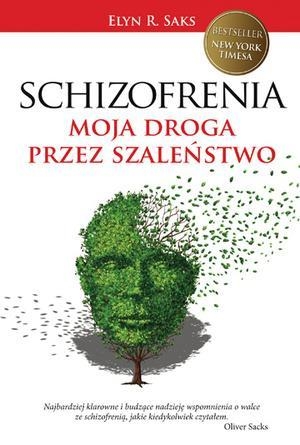 Schizofrenia Moja droga przez szaleństwo