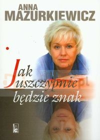 Jak uszczypnie będzie znak