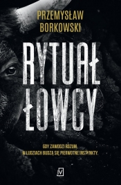 Rytuał łowcy - Borkowski Przemysław