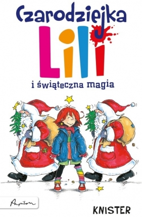 Czarodziejka Lili i świąteczna magia - Knister