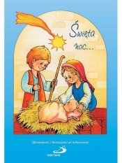 ŚWIĘTA NOC OPOWIADANIE Z ILUSTRACJAMI DO KOLOROWANIA - Opracowanie zbiorowe