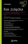 Rak żołądka Wybrane zagadnienia leczenia wielodyscyplinarnego Polkowski Wojciech P.