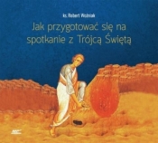 Jak przygotować się na spotkanie z Trójcą Św. CD