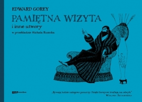 Pamiętna wizyta i inne utwory - Gorey Edward