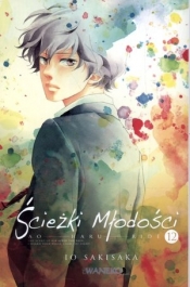 Ścieżki młodości. Ao Haru Ride. Tom 12 - Io Sakisaka