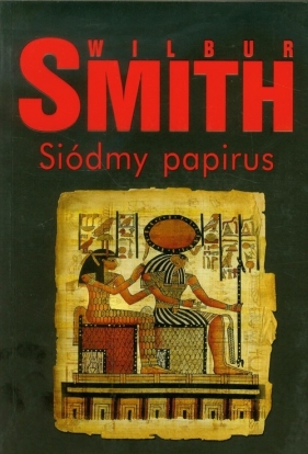 Siódmy papirus - Smith Wilbur<br />