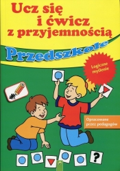 Ucz się i ćwicz z przyjemnością Przedszkole Logiczne myśle - <br />