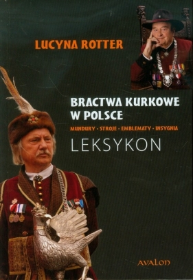Bractwa kurkowe w Polsce - Rotter Lucyna