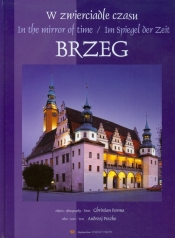 Brzeg W zwierciadle czasu In the mirrorof time Im Spiegel der Zeit