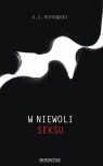 W niewoli seksu  Rutkowski K.S.