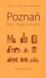 Poznań for beginners Łuczak Jacek Y., Mania Wojciech