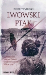 Lwowski ptak Tymiński Piotr