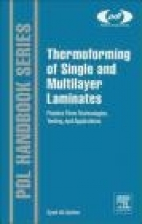 Thermoforming of Single and Multilayer Laminates Syed Ali Ashter