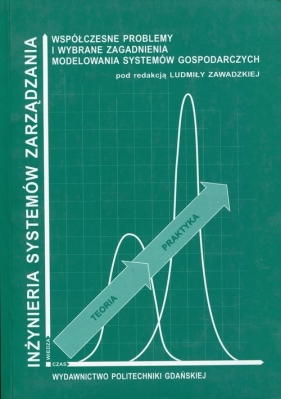 Współczesne problemy i wybrane zagadnienia modelowania systemów gospodarczych