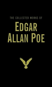 The Collected Works of Edgar Allan Poe - Edgar Allan Poe