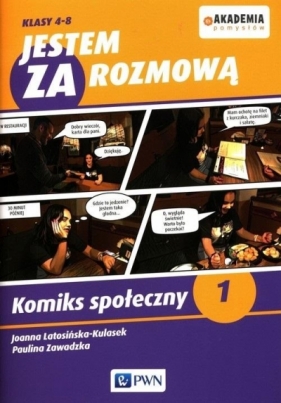 Akademia pomysłów. Jestem za rozmową Klasa 4-8 - Paulina Zawadzka, Joanna Latosińska-Kulasek