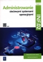 Administrowanie sieciowymi systemami operacyjnymi INF.02 Podręcznik. Część 4 - Sylwia Osetek, Krzysztof Pytel