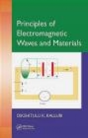 Principles of Electromagnetic Waves and Materials Dikshitulu K. Kalluri