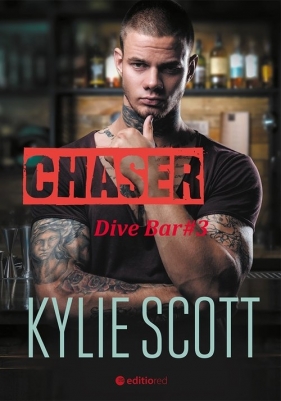 Chaser Dive Bar - Scott Kylie