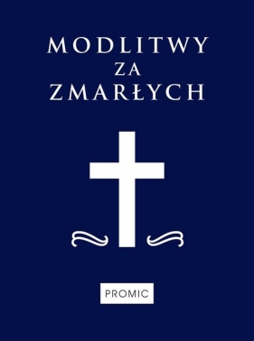 Modlitwy za zmarłych - Antoni Skwierczyński