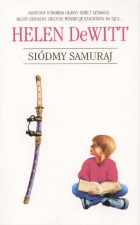 Siódmy samuraj - DeWitt Helen