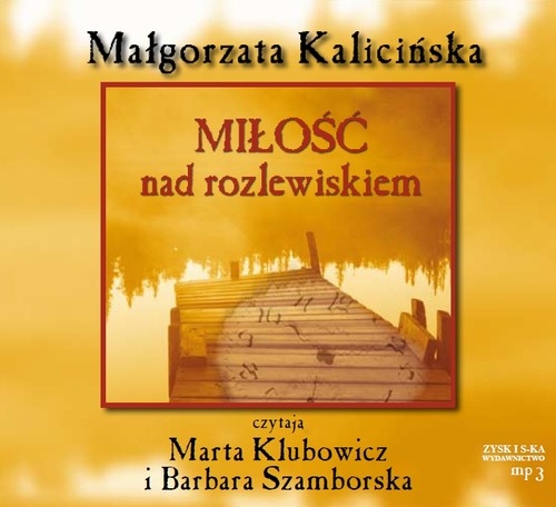 Miłość nad rozlewiskiem
	 (Audiobook)