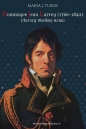 Dominique Jean Larrey 1766-1842 Chirurg Wielkiej Armii - Maria J. Turos