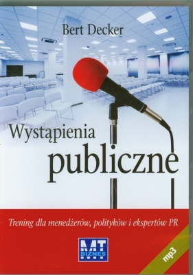 Wystąpienia publiczne - Decker Bert