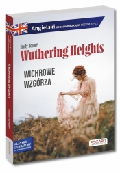 Angielski. Wuthering Heights. Wichrowe Wzgórza - Emily Bront